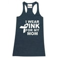 thumbnail image 1 of Women's Racerback Tank Top - I Wear Pink For My Mom, 1 of 5