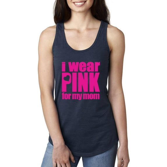 Women's Racerback Tank Top - I Wear Pink For My Mom