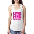 thumbnail image 1 of Women's Racerback Tank Top - I Wear Pink For My Sister, 1 of 5