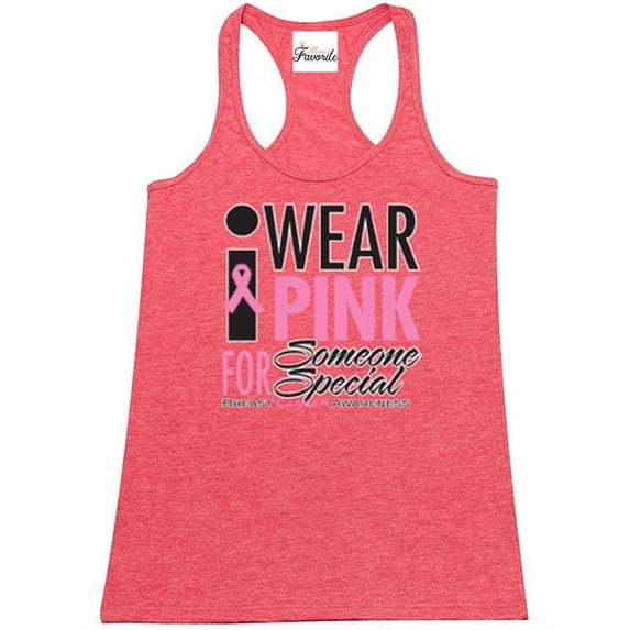 Women's Racerback Tank Top - I Wear Pink for Someone Special