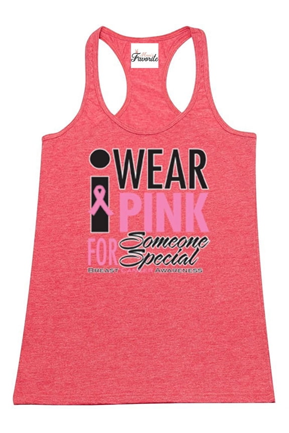 Women's Racerback Tank Top - I Wear Pink for Someone Special