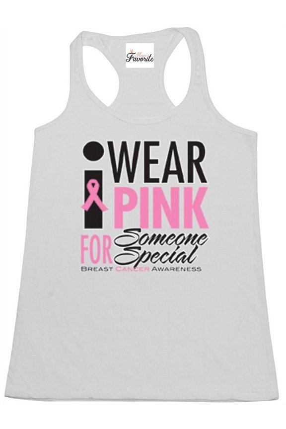 Women's Racerback Tank Top - I Wear Pink for Someone Special