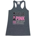 thumbnail image 1 of Women's Racerback Tank Top - I Wear Pink for Someone Special, 1 of 5