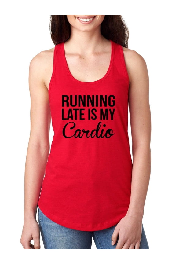Women's Racerback Tank Top - Running Late is My Cardio