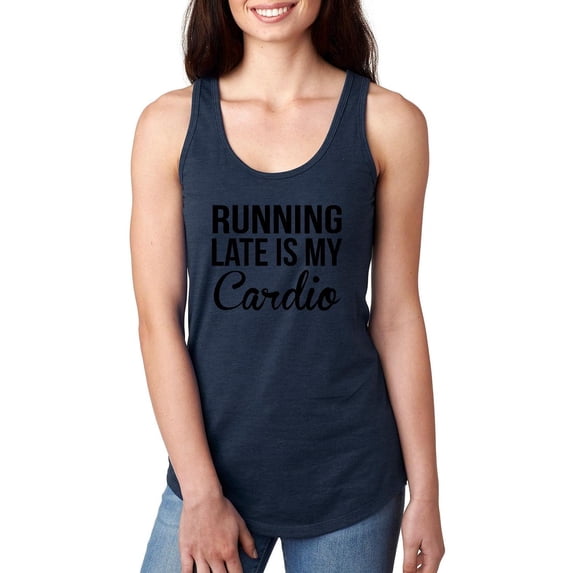 Women's Racerback Tank Top - Running Late is My Cardio