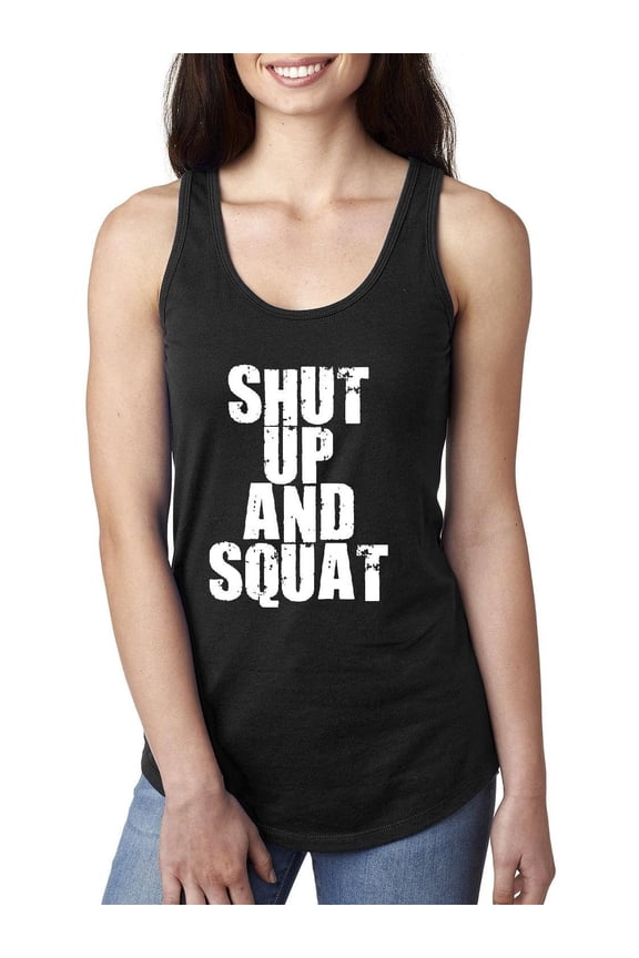 Women's Racerback Tank Top - Shut Up and Squat