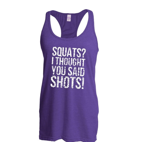 Women's Racerback Tank Top - Squats I Thought You Said