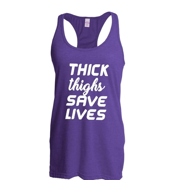 Women's Racerback Tank Top - Thick Thighs Save Lives