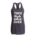 thumbnail image 1 of Women's Racerback Tank Top - Thick Thighs Save Lives, 1 of 5