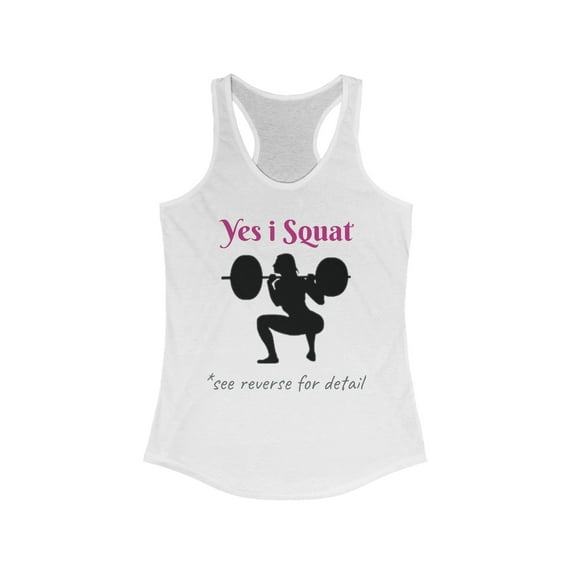 "Women's Racerback Tank Top - 'Yes I Squat' Gym Workout Shirt"