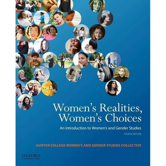Women's Realities, Women's Choices: An Introduction to Women's and Gender Studies, (Paperback)