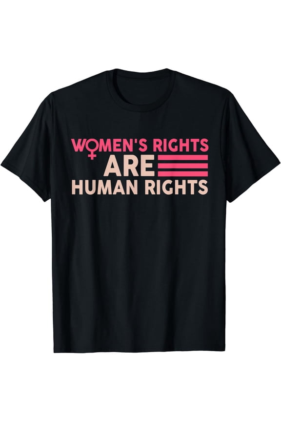 Women's Rights Are Human Rights T-Shirt