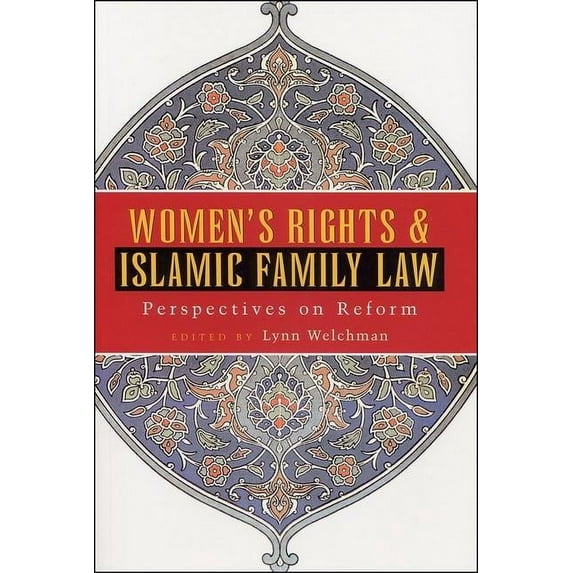 Women's Rights and Islamic Family Law: Perspectives on Reform, (Hardcover)