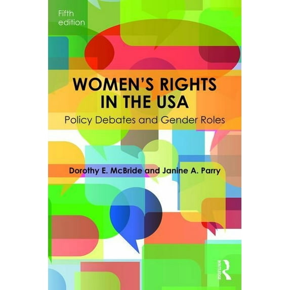 Women's Rights in the USA: Policy Debates and Gender Roles, (Paperback)