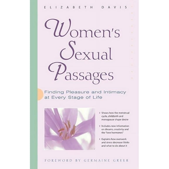 Women's Sexual Passages: Finding Pleasure and Intimacy at Every Stage of Life, (Paperback)
