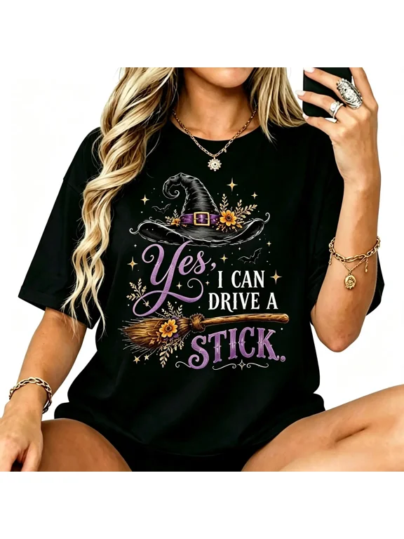 Women's Short-Sleeve Casual Halloween Graphic T-Shirt - "Yes I Can Drive A Stick" Witch Hat Broom Funny Apparel Top, Shortsleeve
