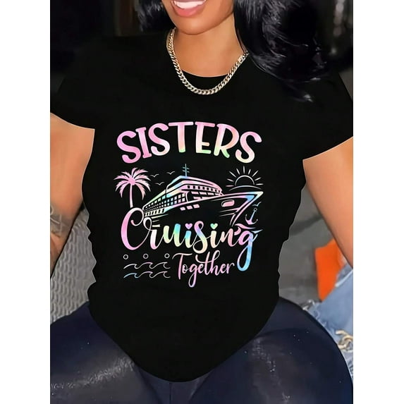 Women's Sister Cruising Together Graphic T-Shirt - Casual Short Sleeve Crew Neck Top With Vibrant Ship & Palm Tree Design, Perfect For Spring & Summer