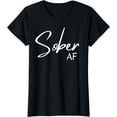 thumbnail image 1 of Women's Sober AF, We Do Recover, Recovery, Sober Anniversary T-Shirt, 1 of 3