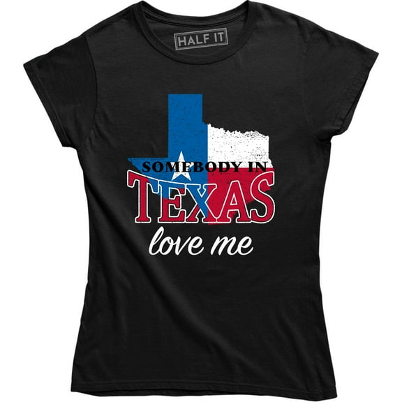 Women's Somebody In Texas Loves Me Texan Pride T-Shirt