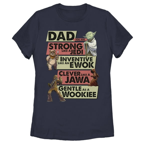 Women's Star Wars Dad You are Strong Inventive Clever Gentle  Graphic Tee Navy Blue Medium