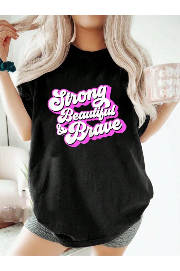 Women's Strong Beautiful & Brave Inspirational Graphic T-Shirt Retro Empowerment Tee