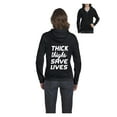 thumbnail image 1 of Women's Sweatshirt Full-Zip Pullover - Thick Thighs Save Lives, 1 of 5