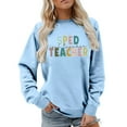 thumbnail image 1 of Women's Sweatshirts 2025 Back To School Sweatshirt Sped Teacher Sweatshirts Casual Pullover Tops Sweatshirt for Women, 1 of 5