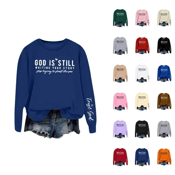 Women's Sweatshirts 2025 God Is Still Writing Your Stroty Sweatshirt Christian Pullover Tops Sweatshirt for Women