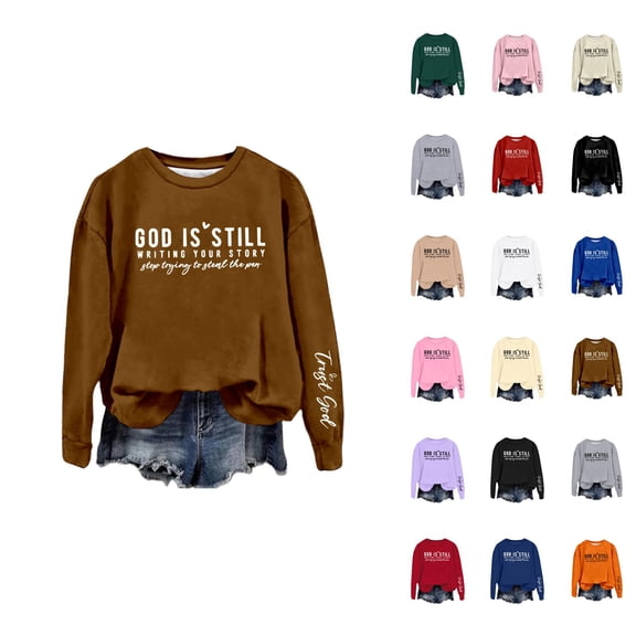 Women's Sweatshirts 2025 God Is Still Writing Your Stroty Sweatshirt Christian Pullover Tops Sweatshirt for Women