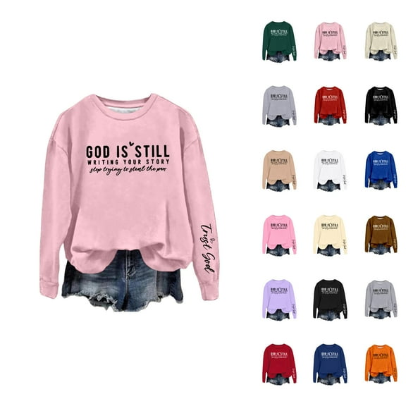 Women's Sweatshirts 2025 God Is Still Writing Your Stroty Sweatshirt Christian Pullover Tops Sweatshirt for Women