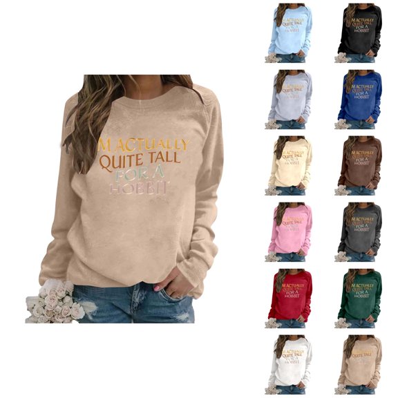 Women's Sweatshirts 2025 I'm Actually Quite Tall For A Hobbit Sweatshirt Funny Graphic Pullover Sweatshirt for Women