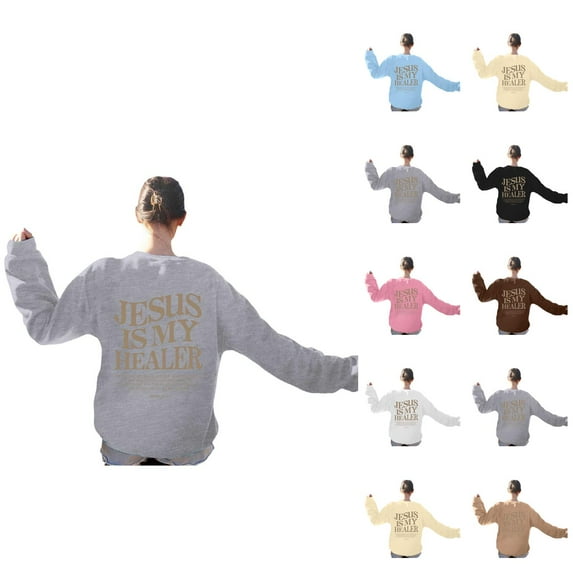 Women's Sweatshirts 2025 Jesus Is My Healer Sweatshirt Christian Sweatshirts Casual Pullover Tops Sweatshirt for Women