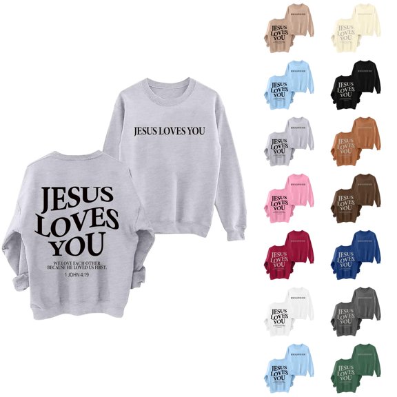 Women's Sweatshirts 2025 Jesus Loves You Sweatshirt Christian Sweatshirts Casual Pullover Tops Sweatshirt for Women