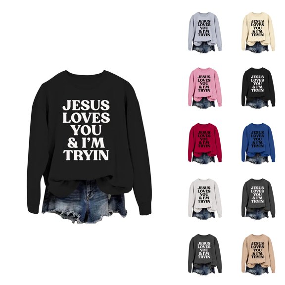 Women's Sweatshirts 2025 Jesus Loves You Sweatshirts Christian Sweatshirt Casual Pullover Top Sweatshirt for Women