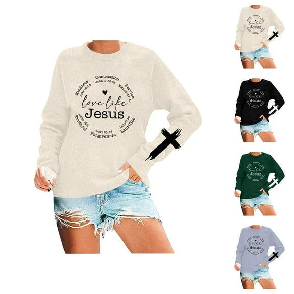 Women's Sweatshirts 2025 Love Like Jesus Sweatshirt Christian Pullover Tops Long Sleeve Crewneck Sweatshirt for Women