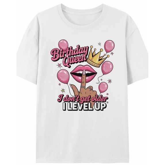 Women's T-Shirt Birthday Queen I DON'T GET OLDER I LEVEL UP Crown Short Sleeve Casual Tee Classic Crew Neck T Shirt for Women White, 2XL