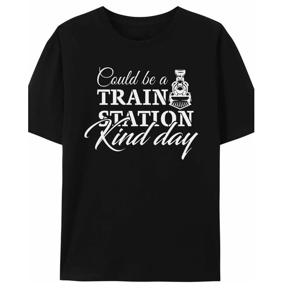 Women's T-Shirt Could Be A Train Station Kind Day Simple Train Short Sleeve Casual Tee Classic Crew Neck T Shirt for Women Black, XL