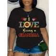 thumbnail image 1 of Women's T-Shirt, "I Love Being a Grandma" Graphic Print, Casual Crew Neck, Short Sleeve, Soft Regular Fit, Spring/Summer Fashion Tee For Adult, Men, Women, Teen, Teenager, Adolescent, Youth, 1 of 6