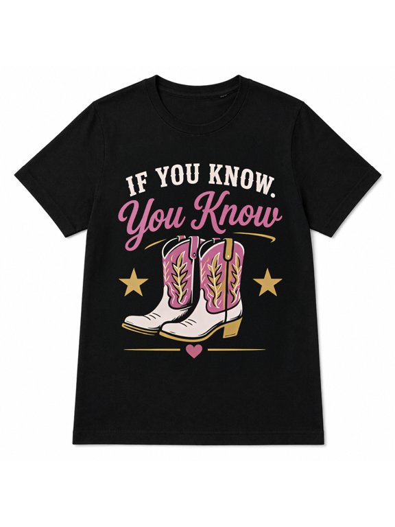 Women's T-Shirt If You Know Cowboy Boots Design Round Neck Short Sleeve Black