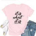 thumbnail image 1 of Women's T-Shirt It Is What It Is Tee Funny Graphic T-Shirt Soft Cotton Casual Short Sleeve Top, 1 of 5