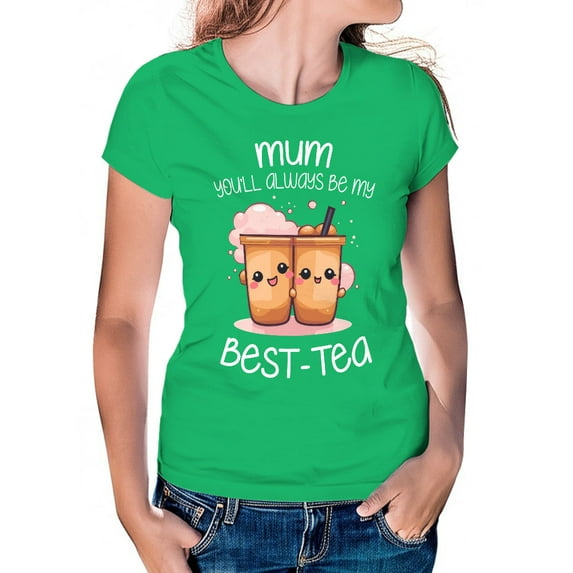 Women's T-Shirt, Mum Best-Tea T-Shirt, Mother's Day Gift, Mom T-Shirt, Tee Shirt, Women's Cotton Shirt, Mom Gift, Gift For Mom, Funny Mom Tee, Shirts For Mom