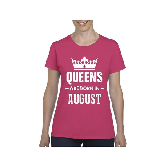 Women's T-Shirt Short Sleeve - Birthday Gift Queens Are Born in August