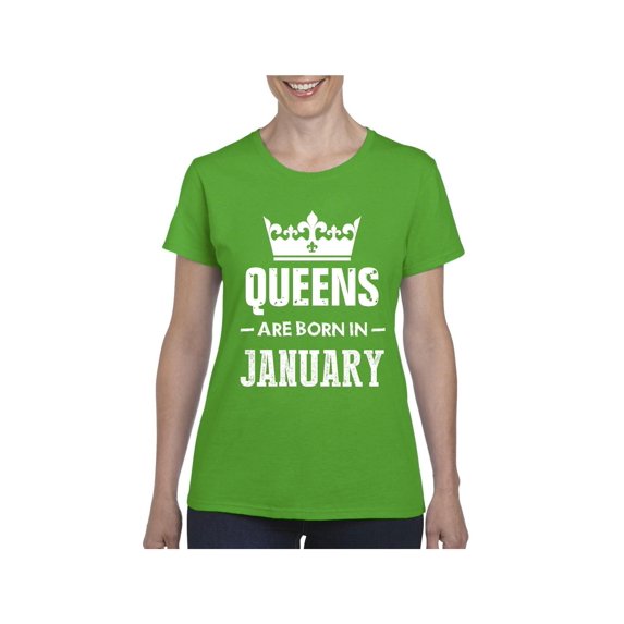 Women's T-Shirt Short Sleeve - Birthday Gift Queens Are Born in January