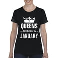 thumbnail image 1 of Women's T-Shirt Short Sleeve - Birthday Gift Queens Are Born in January, 1 of 5