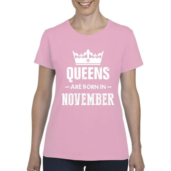 Women's T-Shirt Short Sleeve - Birthday Gift Queens Are Born in November
