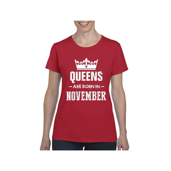 Women's T-Shirt Short Sleeve - Birthday Gift Queens Are Born in November