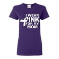 thumbnail image 1 of Women's T-Shirt Short Sleeve - I Wear Pink For My Mom, 1 of 5