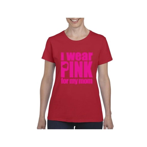Women's T-Shirt Short Sleeve - I Wear Pink For My Mom