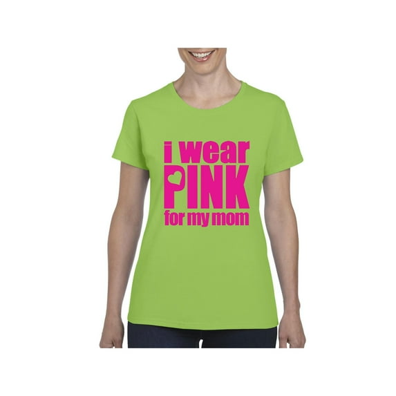 Women's T-Shirt Short Sleeve - I Wear Pink For My Mom