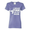 thumbnail image 1 of Women's T-Shirt Short Sleeve - I Wear Pink For My Mom, 1 of 5
